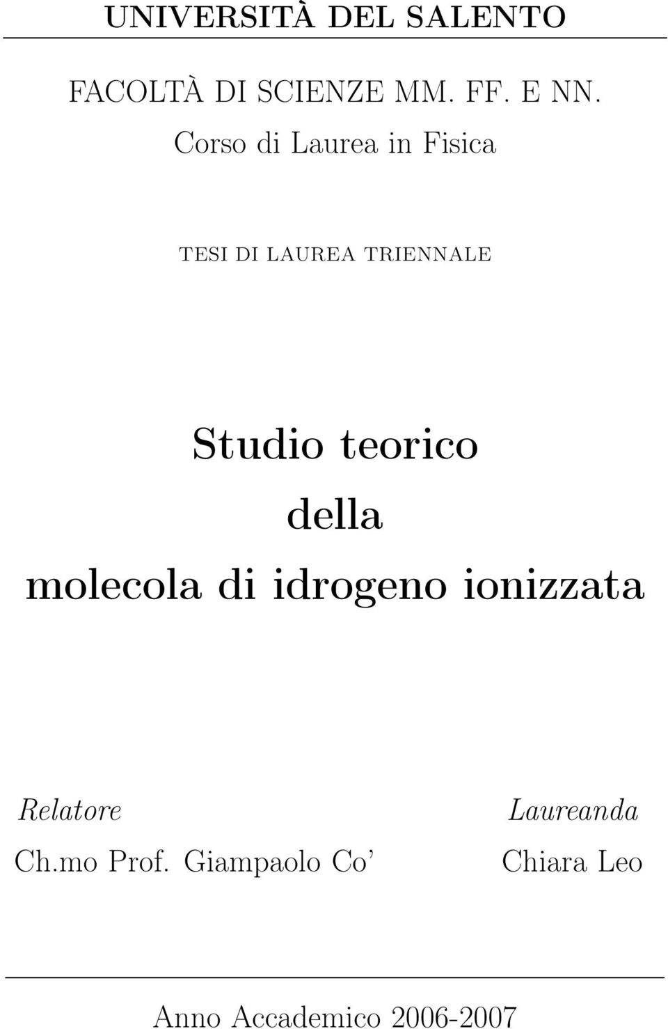 teorico della molecola di idrogeno ionizzata elatore Ch.