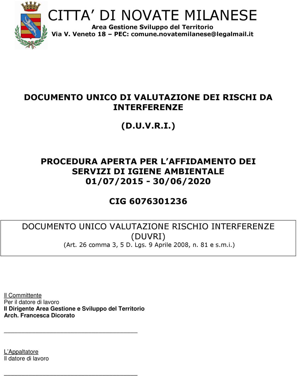 IGIENE AMBIENTALE 01/07/2015-30/06/2020 CIG 6076301236 O VALUTAZIONE RISCHIO INTERFERENZE (DUVRI) (Art.