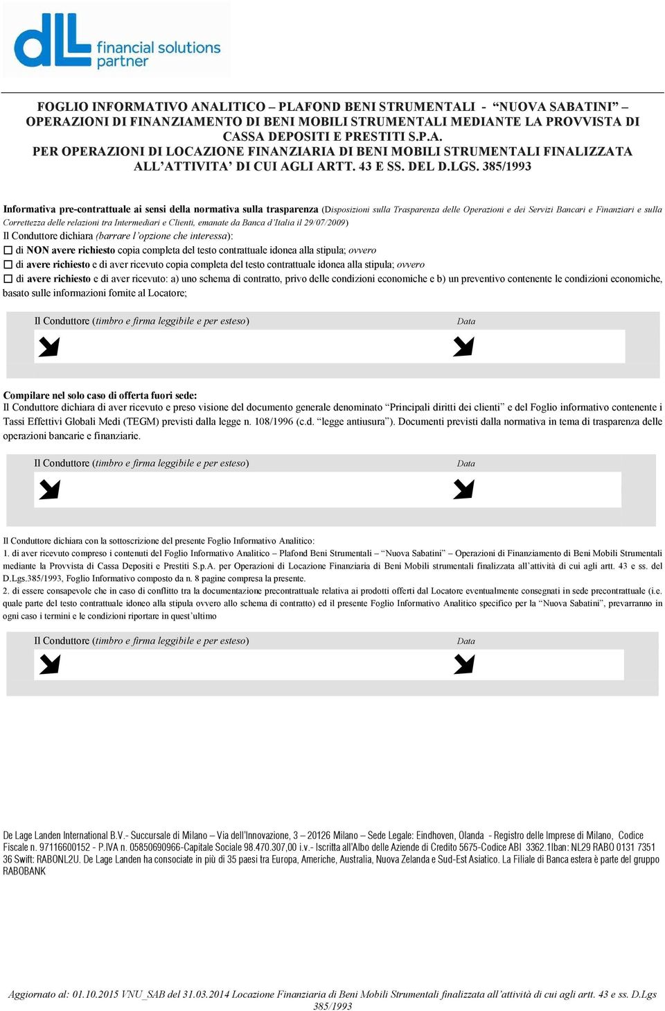 Informativa pre-contrattuale ai sensi della normativa sulla trasparenza (Disposizioni sulla Trasparenza delle Operazioni e dei Servizi Bancari e Finanziari e sulla Correttezza delle relazioni tra