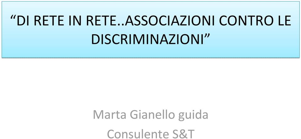 LE DISCRIMINAZIONI