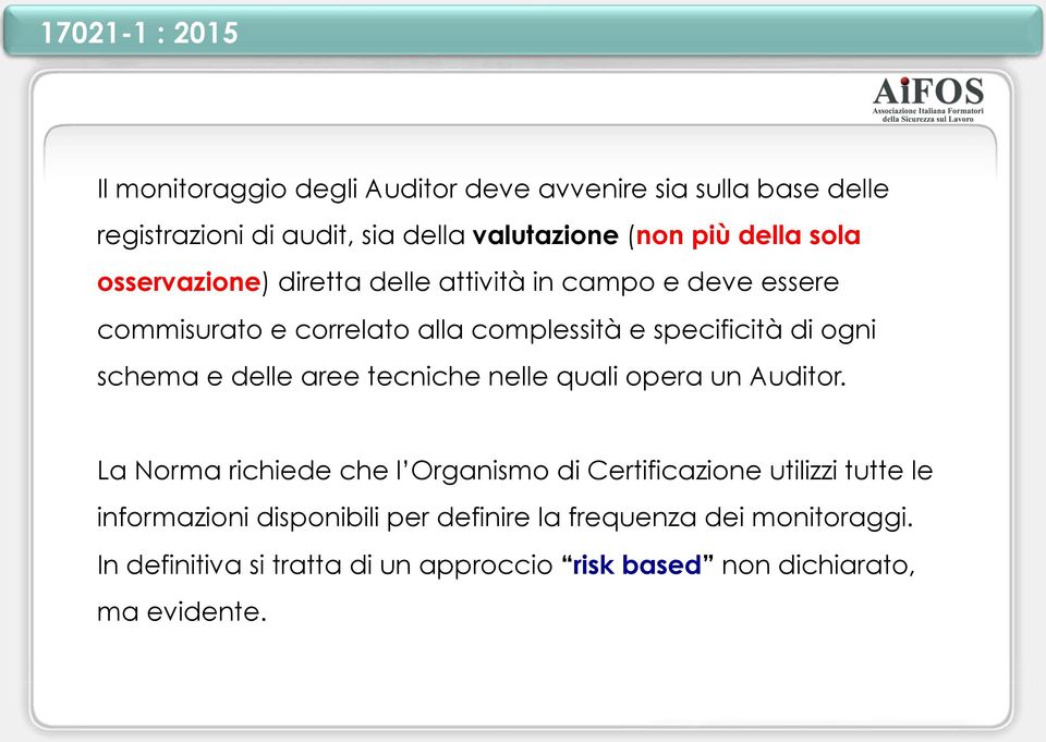 delle aree tecniche nelle quali opera un Auditor.