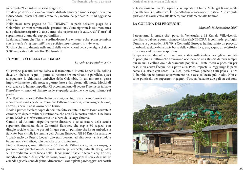 Nella stessa terza pagina de EL TIEMPO si parla dell altra piaga della Colombia: i crimini commessi dai paramilitari.