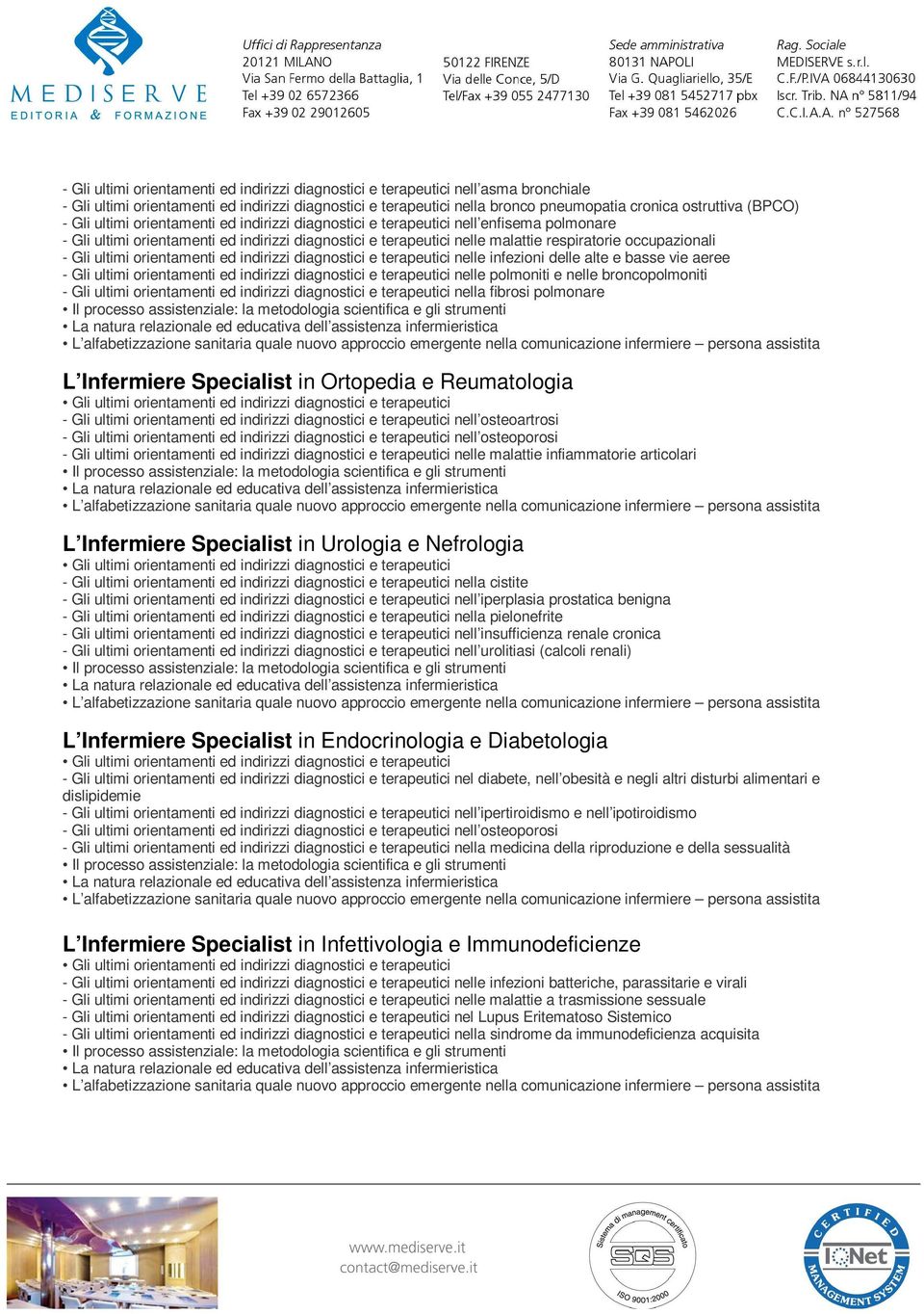 occupazionali - Gli ultimi orientamenti ed indirizzi diagnostici e terapeutici nelle infezioni delle alte e basse vie aeree - Gli ultimi orientamenti ed indirizzi diagnostici e terapeutici nelle