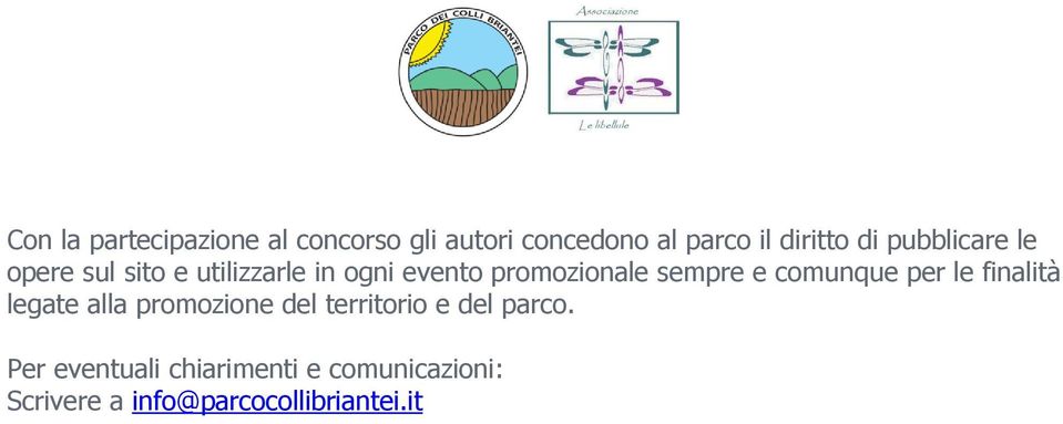 e comunque per le finalità legate alla promozione del territorio e del parco.