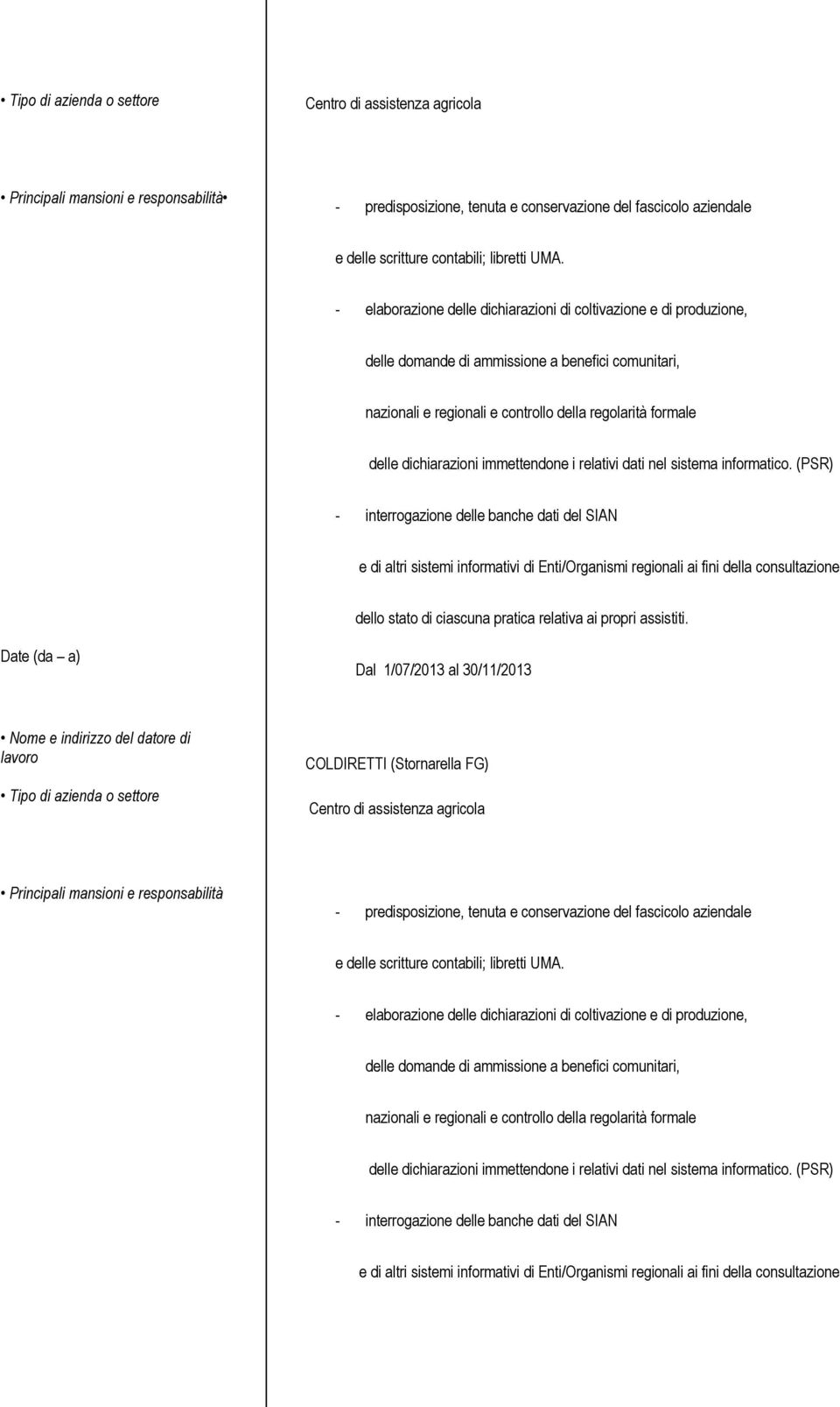 immettendone i relativi dati nel sistema informatico.