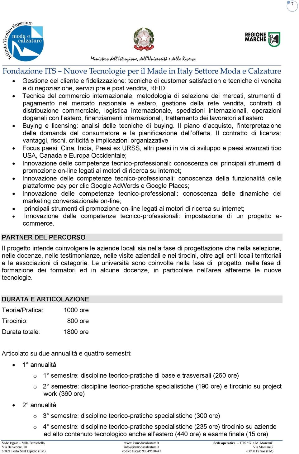 internazionali, operazioni doganali con l estero, finanziamenti internazionali, trattamento dei lavoratori all estero Buying e licensing: analisi delle tecniche di buying.