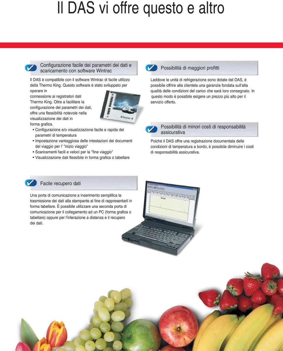 Oltre a facilitare la configurazione dei parametri dei dati, offre una flessibilità notevole nella visualizzazione dei dati in forma grafica.