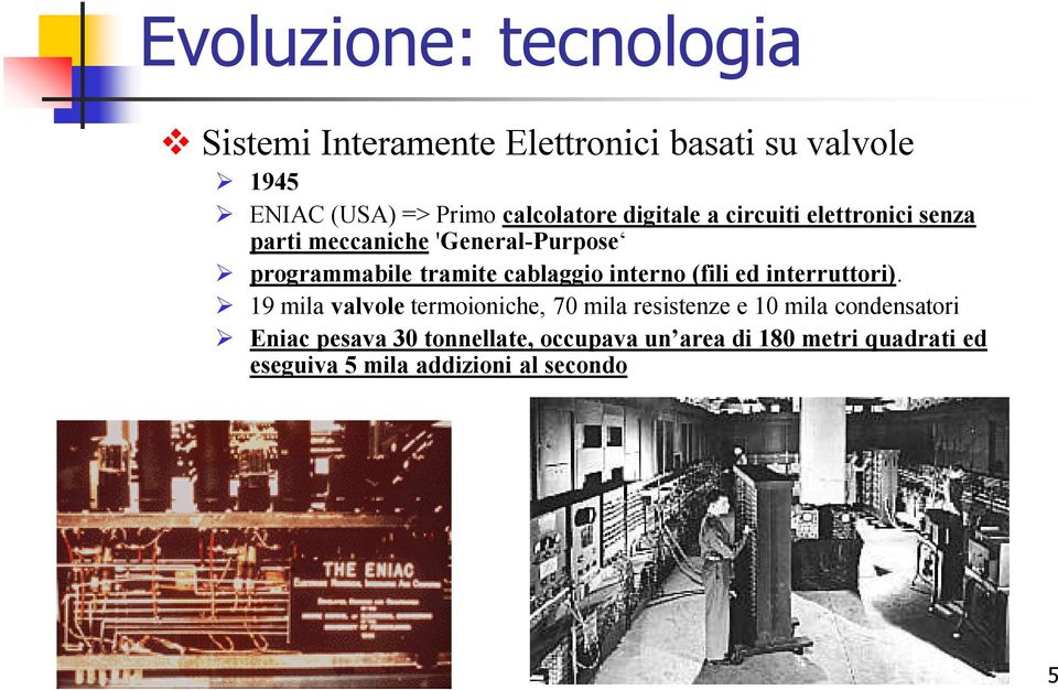 cablaggio interno (fili ed interruttori).