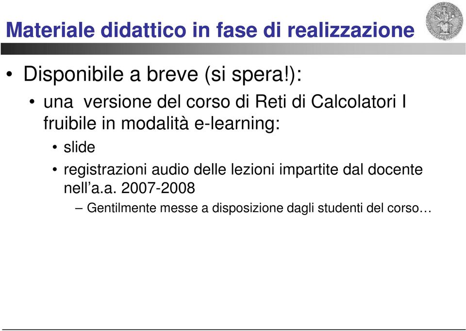 e-learning: slide registrazioni audio delle lezioni impartite dal docente