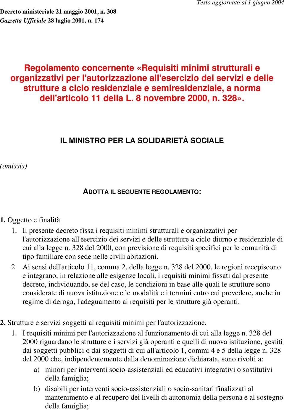 semiresidenziale, a norma dell'articolo 11