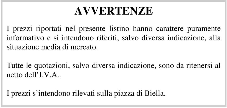 situazione media di mercato.