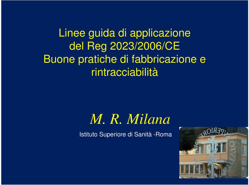 fabbricazione e rintracciabilità M.