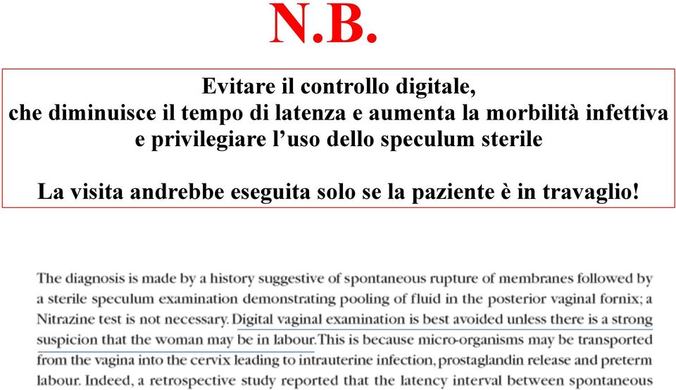 e privilegiare l uso dello speculum sterile La