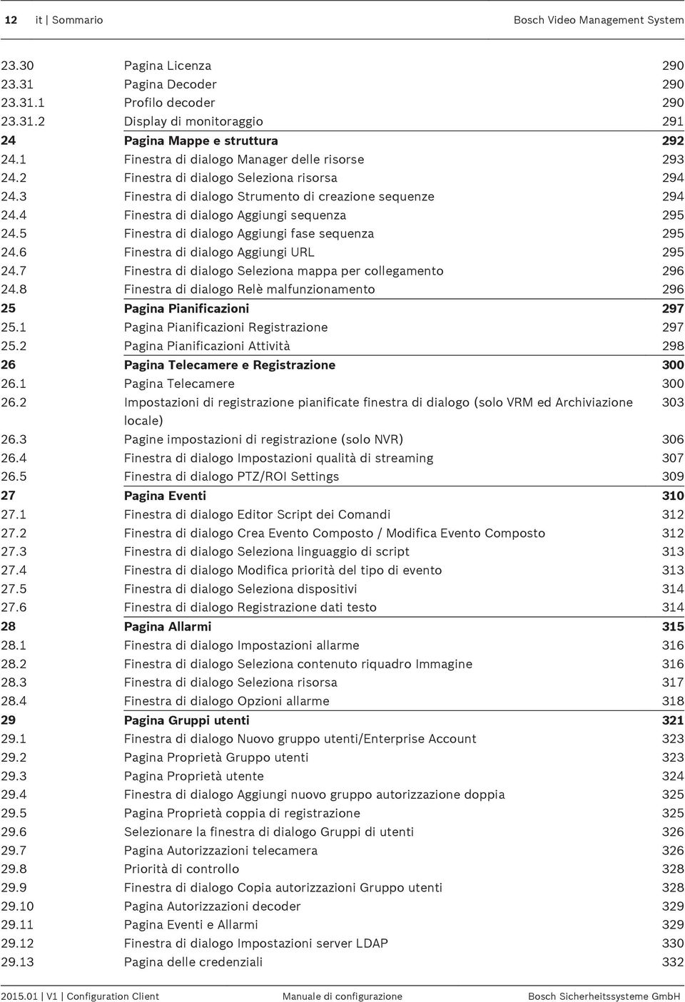 4 Finestra di dialogo Aggiungi sequenza 295 24.5 Finestra di dialogo Aggiungi fase sequenza 295 24.6 Finestra di dialogo Aggiungi URL 295 24.