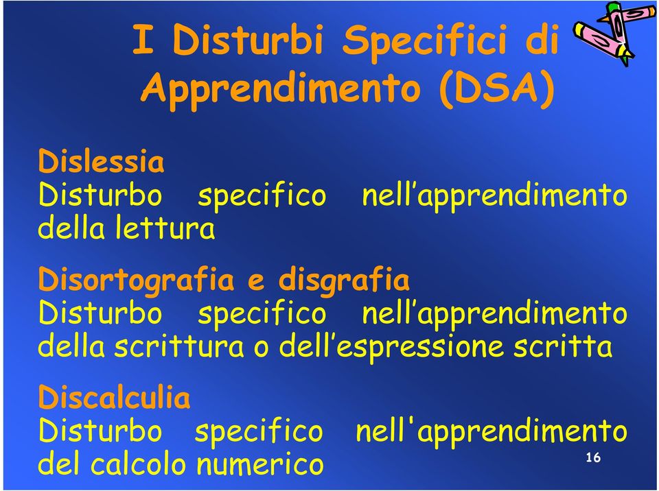 Disturbo specifico nell apprendimento della scrittura o dell