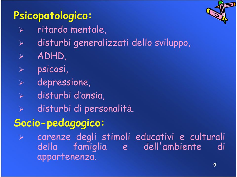 disturbi di personalità.