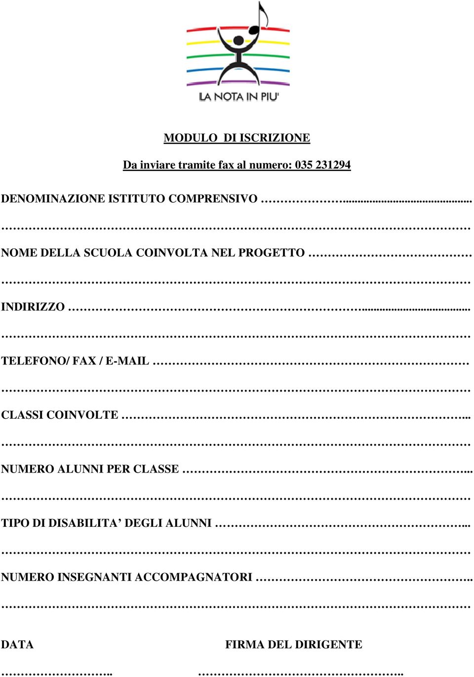 .. TELEFONO/ FAX / E-MAIL CLASSI COINVOLTE... NUMERO ALUNNI PER CLASSE.