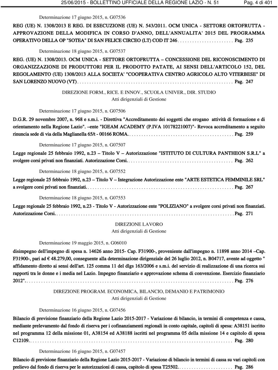 235 Determinazione 18 giugno 2015, n. G07537 REG. (UE) N. 1308/2013.