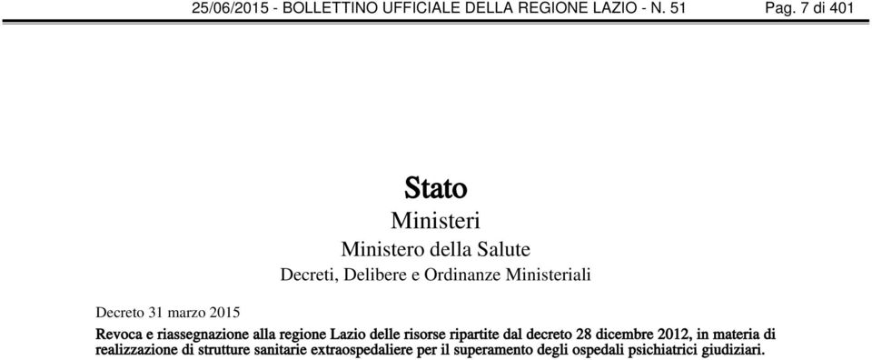 31 marzo 2015 Revoca e riassegnazione alla regione Lazio delle risorse ripartite dal decreto 28