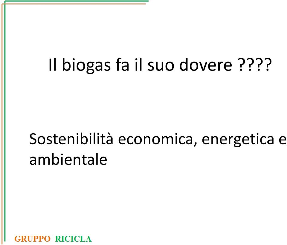 ??? Sostenibilità