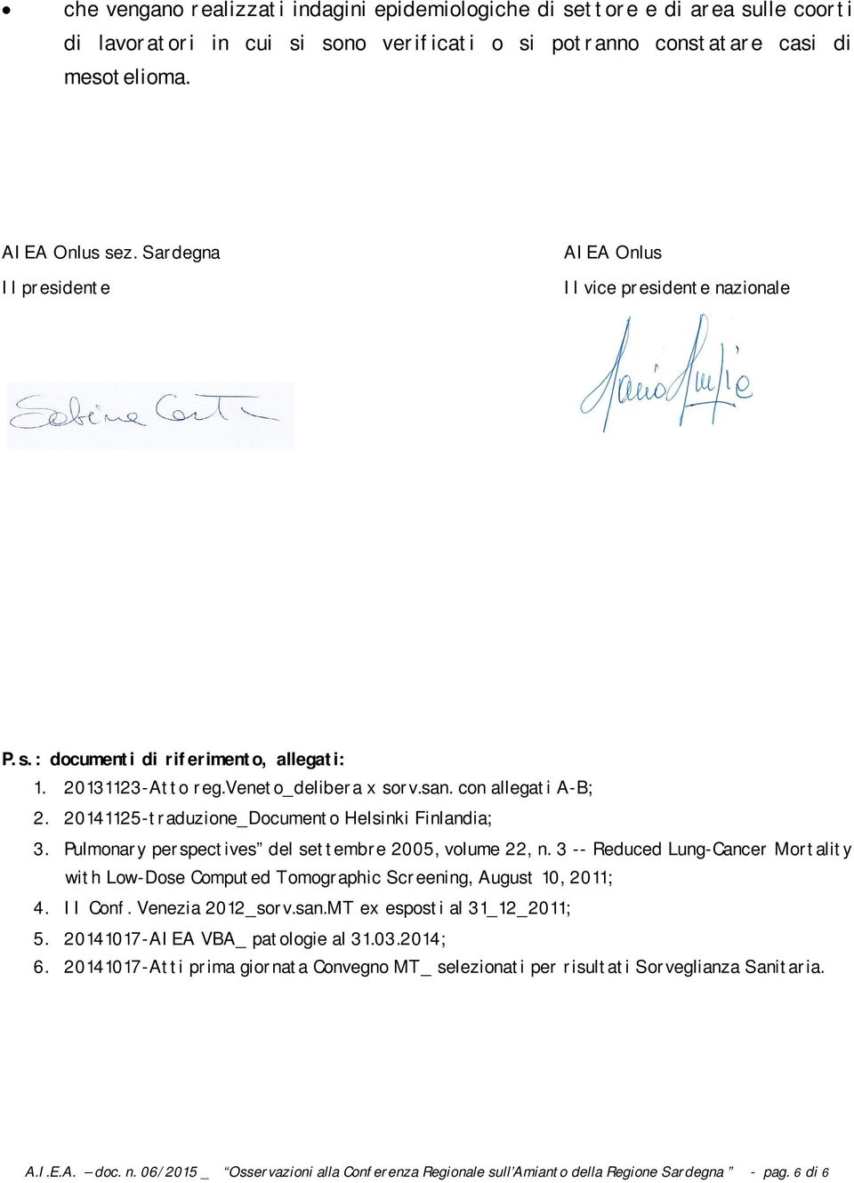 20141125-traduzione_Documento Helsinki Finlandia; 3. Pulmonary perspectives del settembre 2005, volume 22, n.