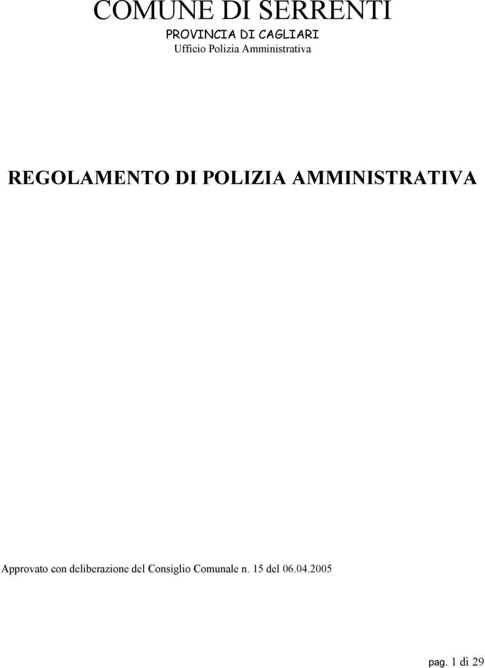 AMMINISTRATIVA Approvato con deliberazione del