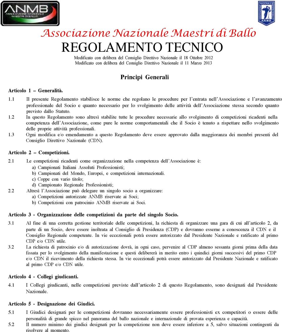 11 Marzo 2013 Principi Generali 1.