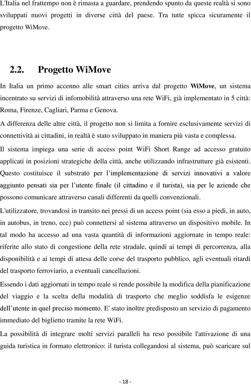 Roma, Firenze, Cagliari, Parma e Genova.