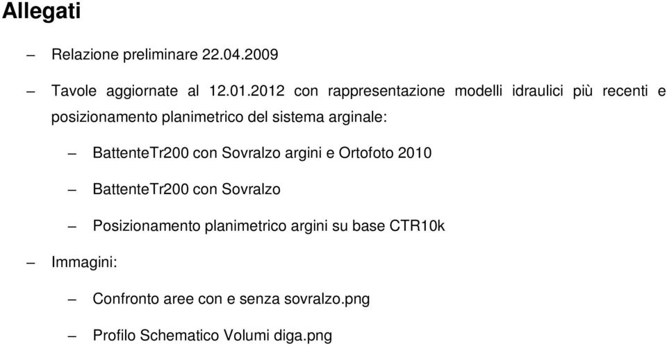 sistema arginale: BattenteTr200 cn Svralz argini e Ortft 2010 BattenteTr200 cn Svralz