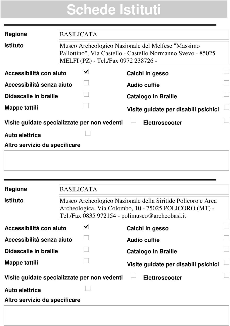 /Fax 0972 238726 - BASILICATA Museo Archeologico Nazionale della Siritide