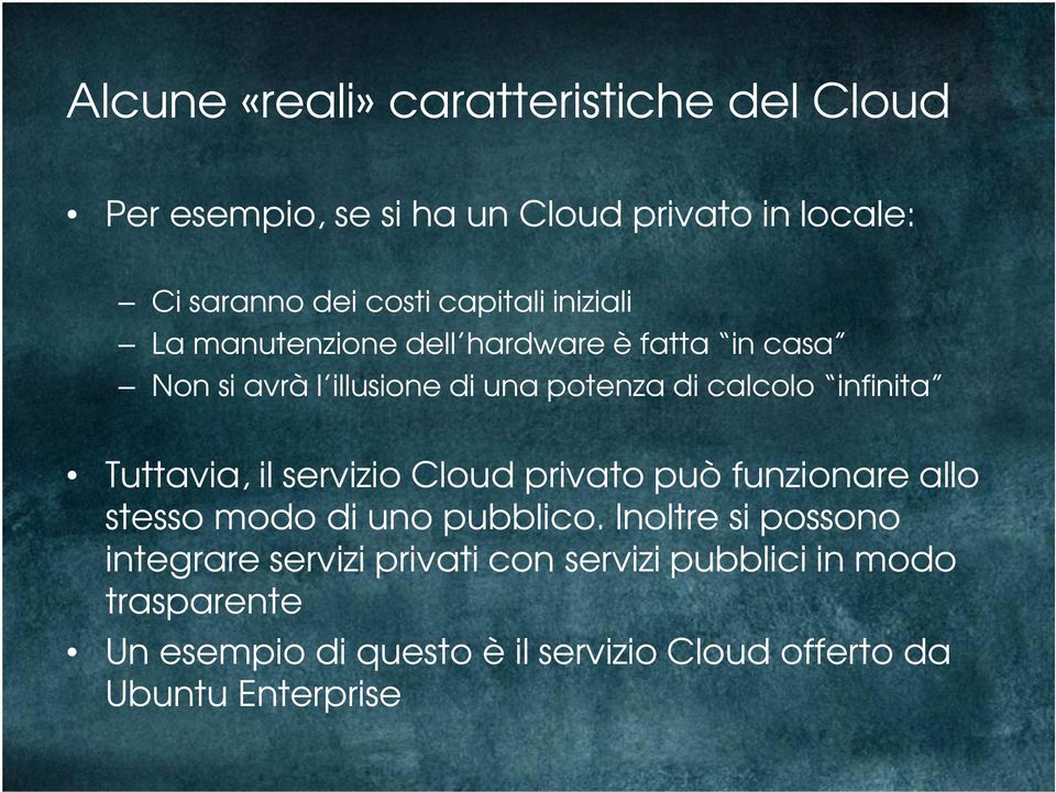 di calcolo infinita Tuttavia, il servizio Cloud privato può funzionare allo stesso modo Printing di unoor pubblico.