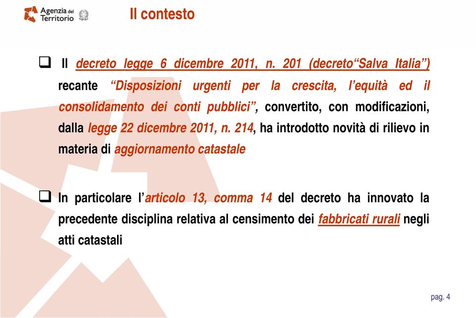 pubblici, convertito, con modificazioni, dalla legge 22 dicembre 2011, n.