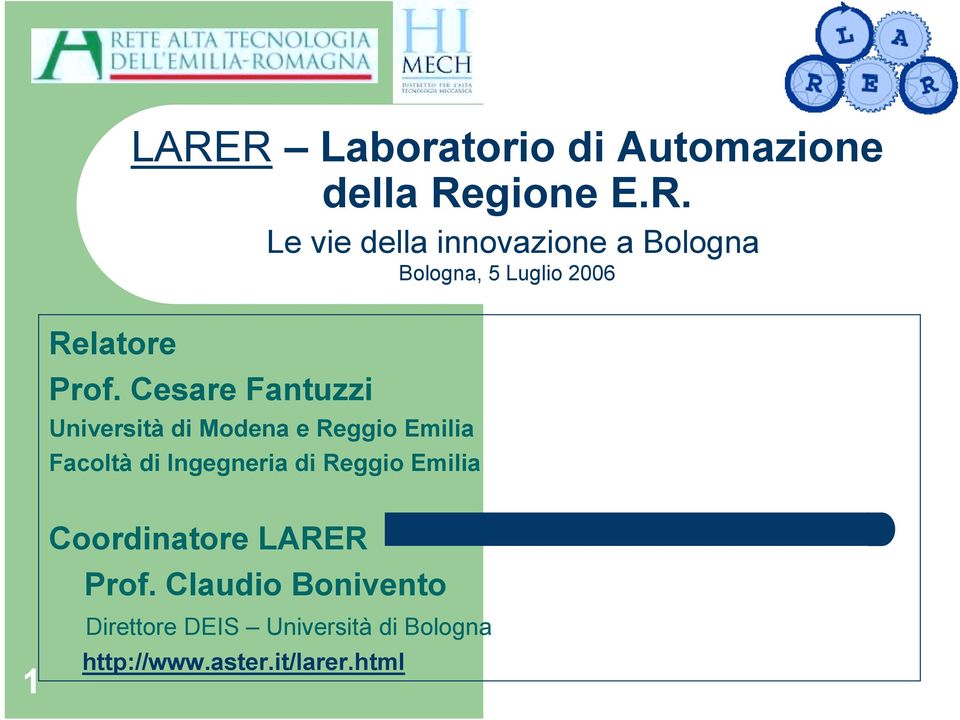 Reggio Emilia 1 Coordinatore LARER Prof.