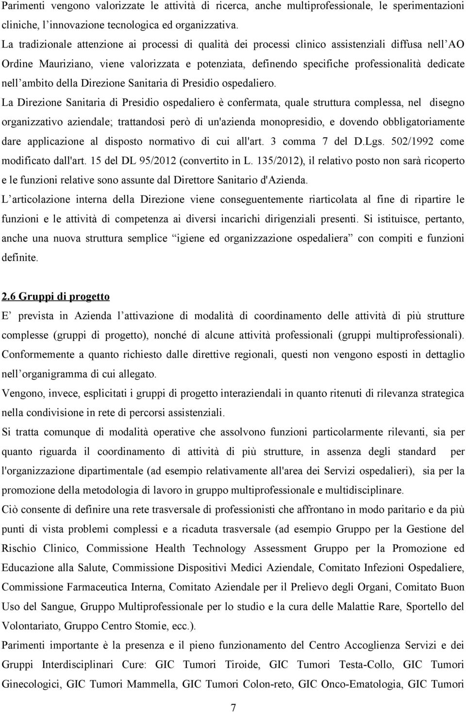 nell ambito della Direzione Sanitaria di Presidio ospedaliero.