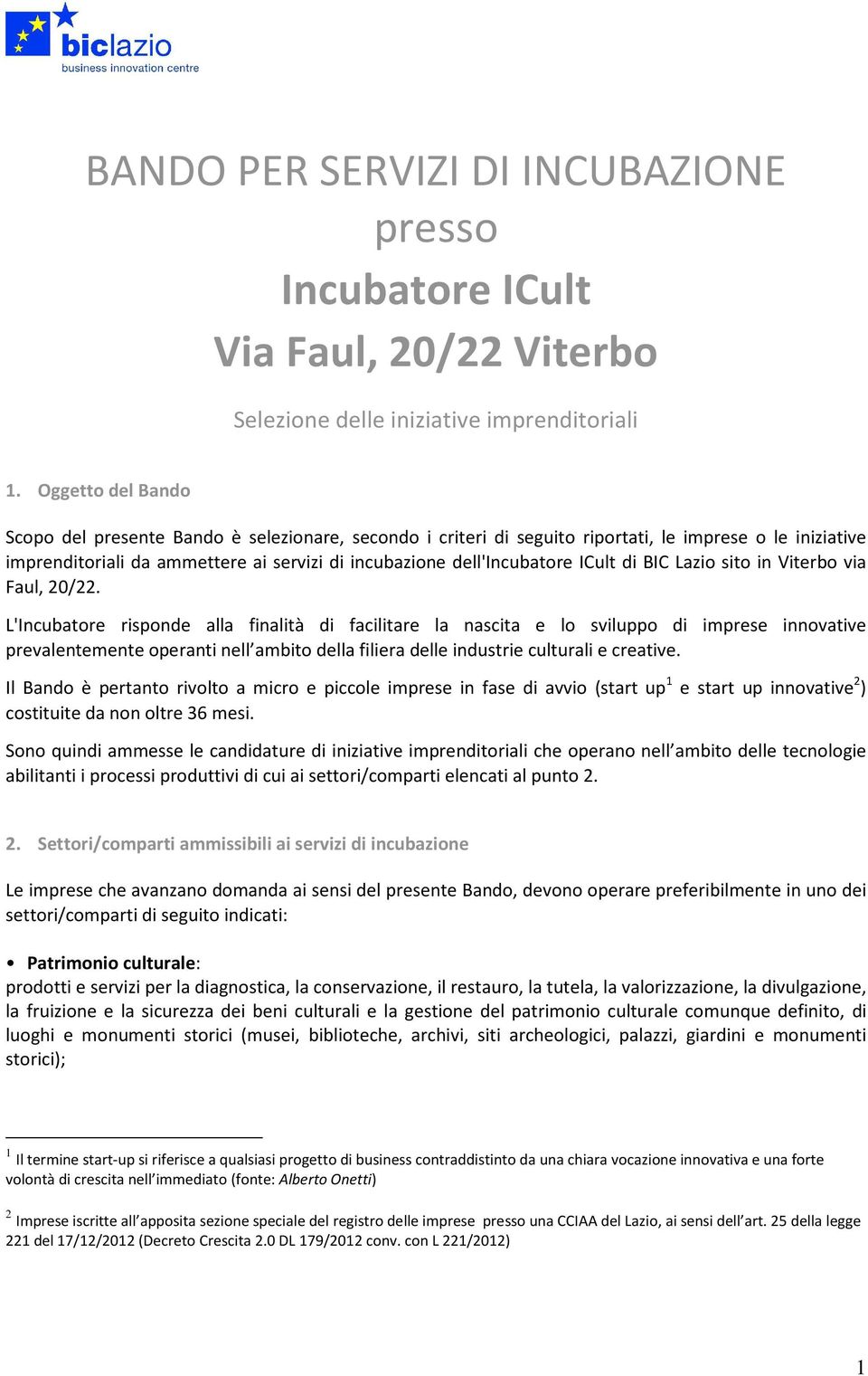 ICult di BIC Lazio sito in Viterbo via Faul, 20/22.