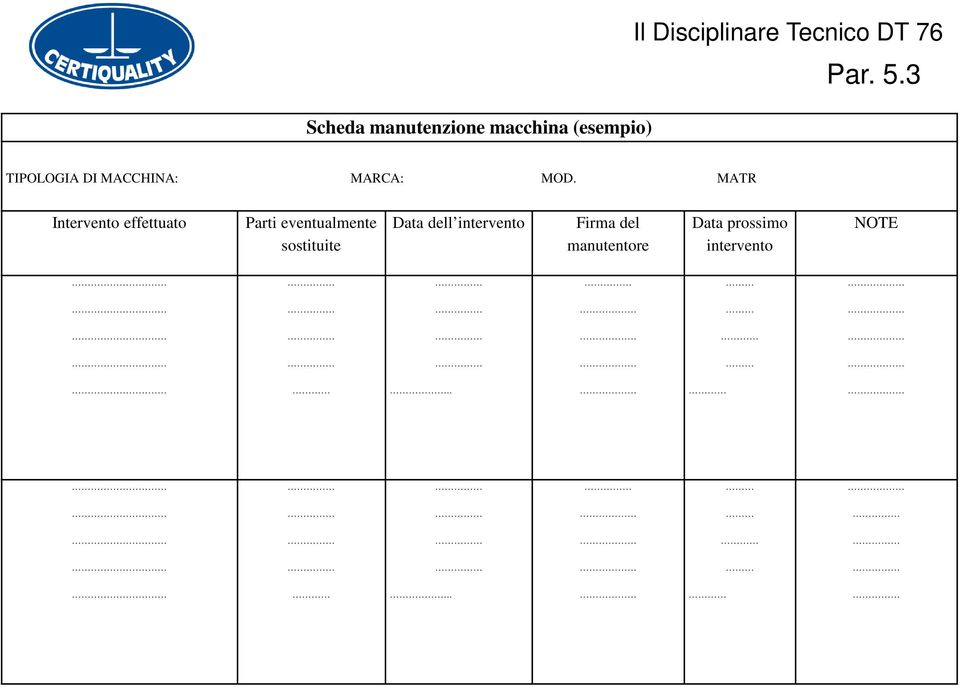 MATR Intervento effettuato Parti eventualmente sostituite