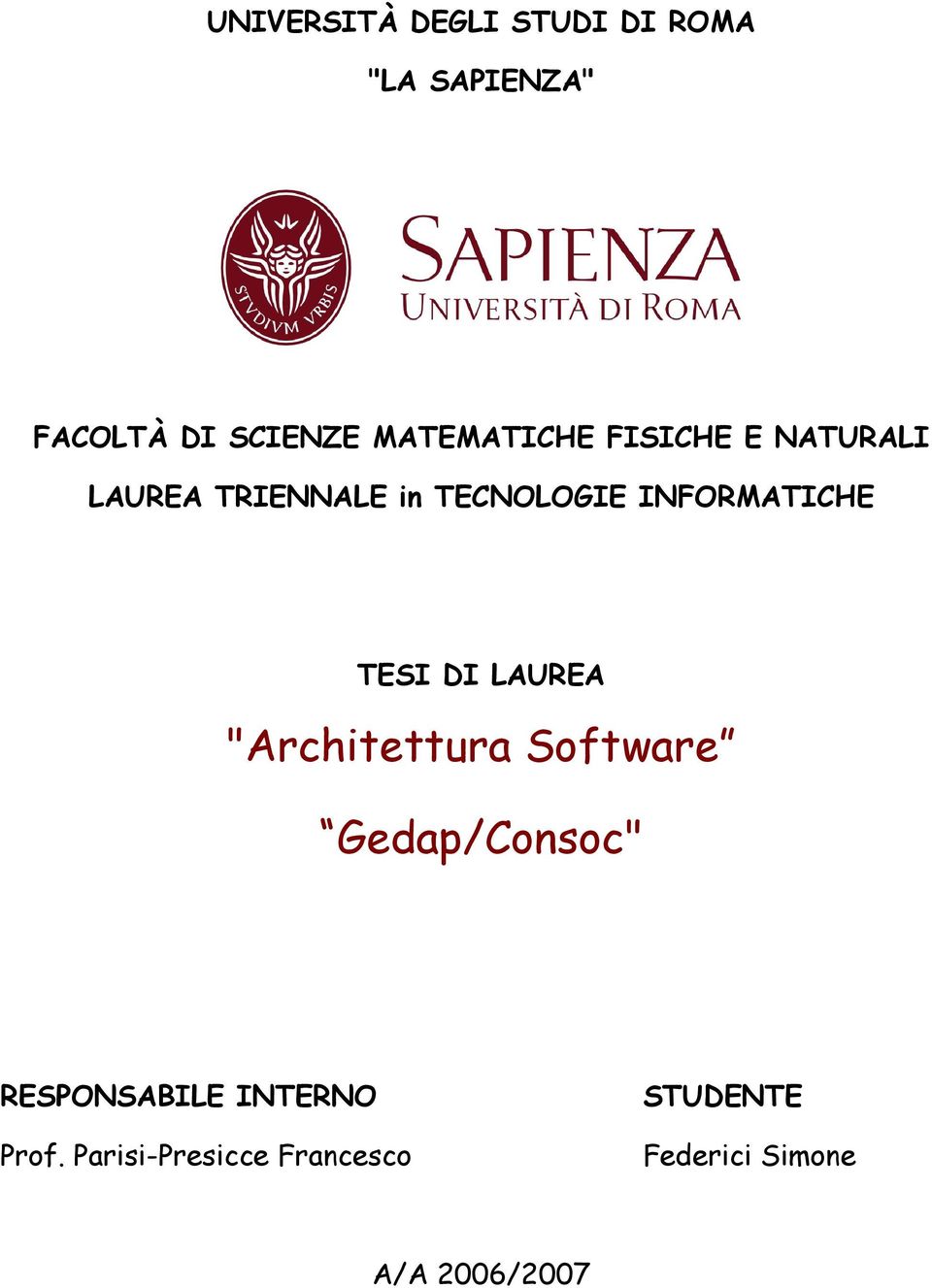 INFORMATICHE TESI DI LAUREA "Architettura Software Gedap/Consoc"