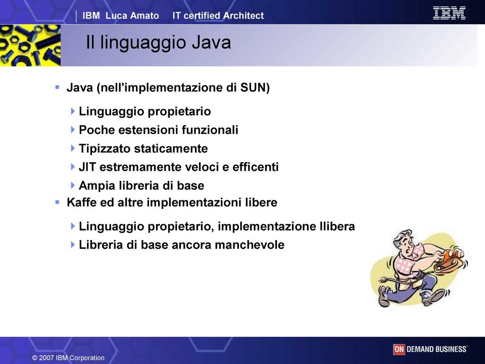 efficenti Ampia libreria di base Kaffe ed altre implementazioni libere