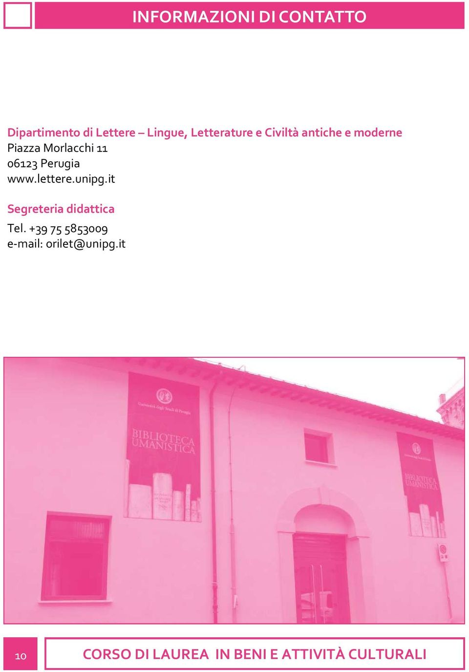 Perugia www.lettere.unipg.it Segreteria didattica Tel.