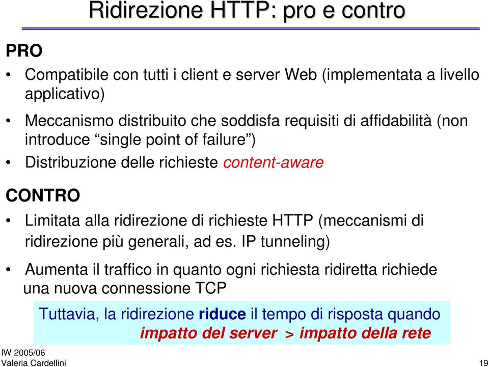 ridirezione di richieste HTTP (meccanismi di ridirezione più generali, ad es.