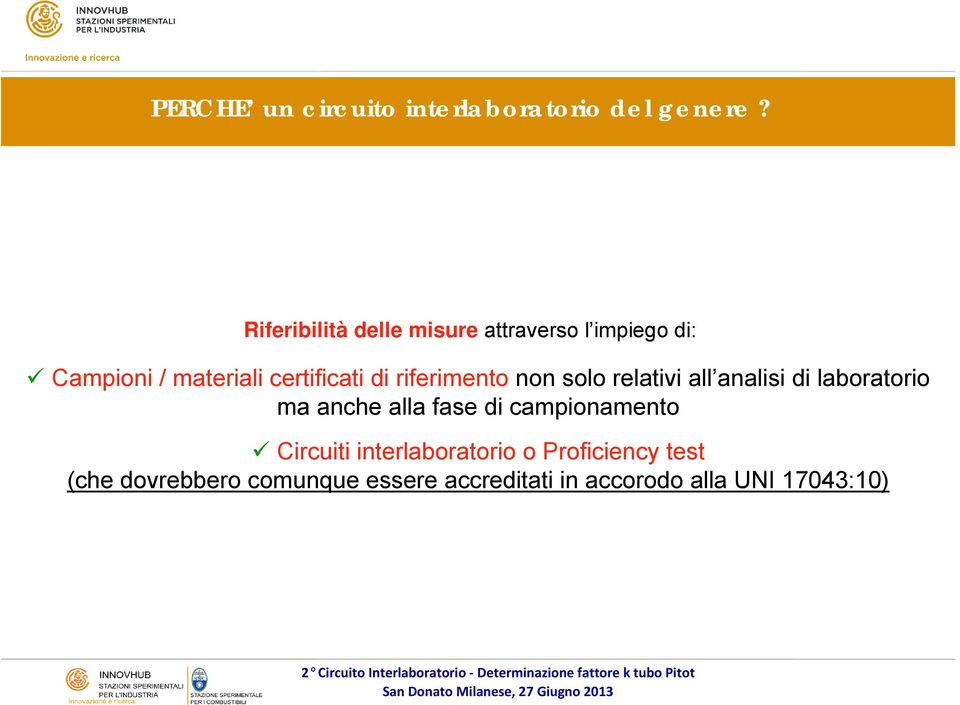 riferimento non solo relativi all analisi di laboratorio ma anche alla fase di