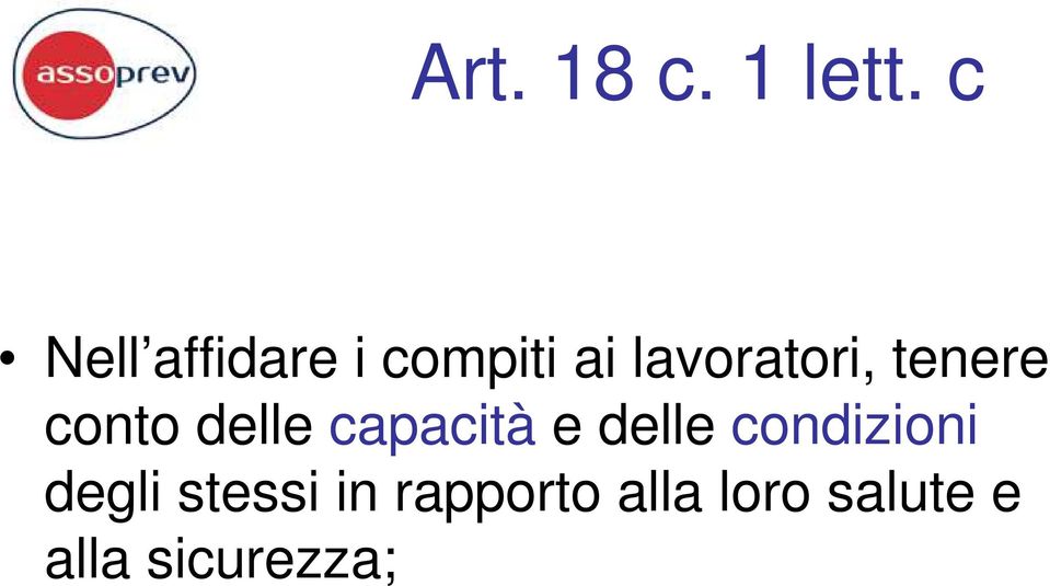 tenere conto delle capacità e delle