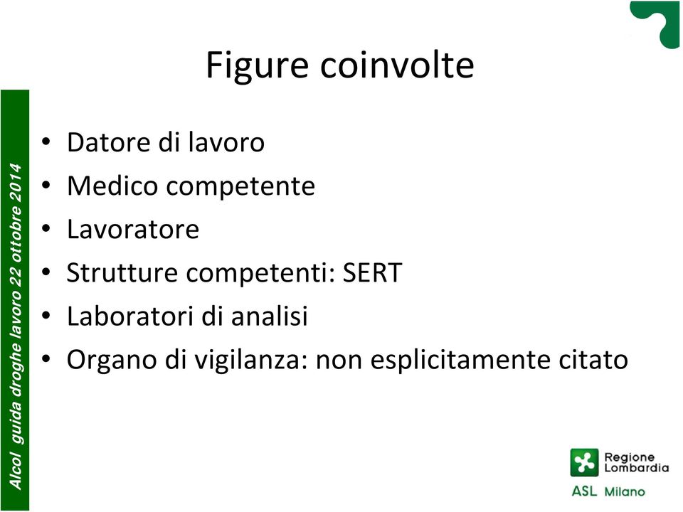 competenti: SERT Laboratori di analisi