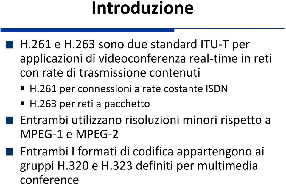 trasmissione contenuti H.261 per connessioni a rate costante ISDN H.