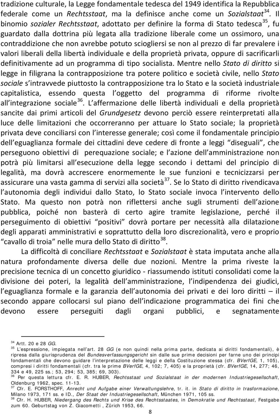 avrebbe potuto sciogliersi se non al prezzo di far prevalere i valori liberali della libertà individuale e della proprietà privata, oppure di sacrificarli definitivamente ad un programma di tipo