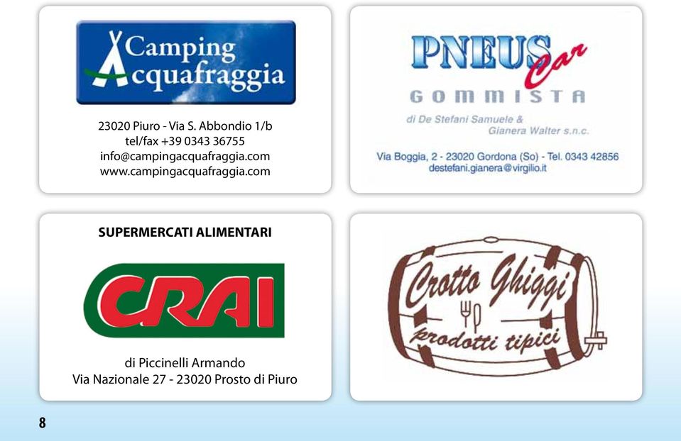 info@campingacquafraggia.com www.