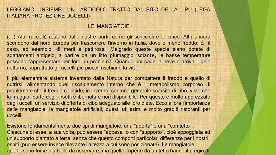 Malgrado queste specie siano dotate di adattamenti antigelo, a partire da un fitto piumaggio isolante, le basse temperature possono rappresentare per loro un problema.