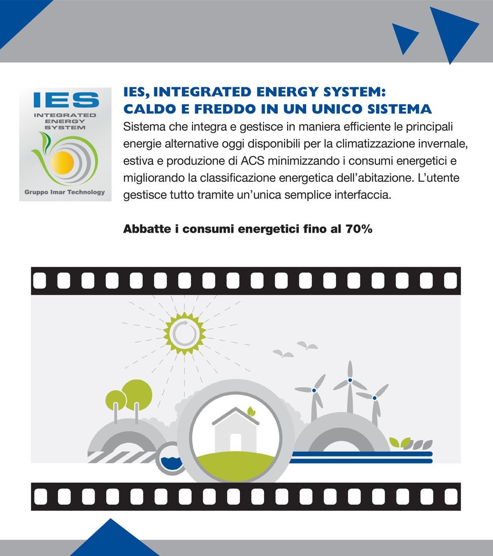 produzione di ACS minimizzando i consumi energetici e migliorando la classificazione energetica dell