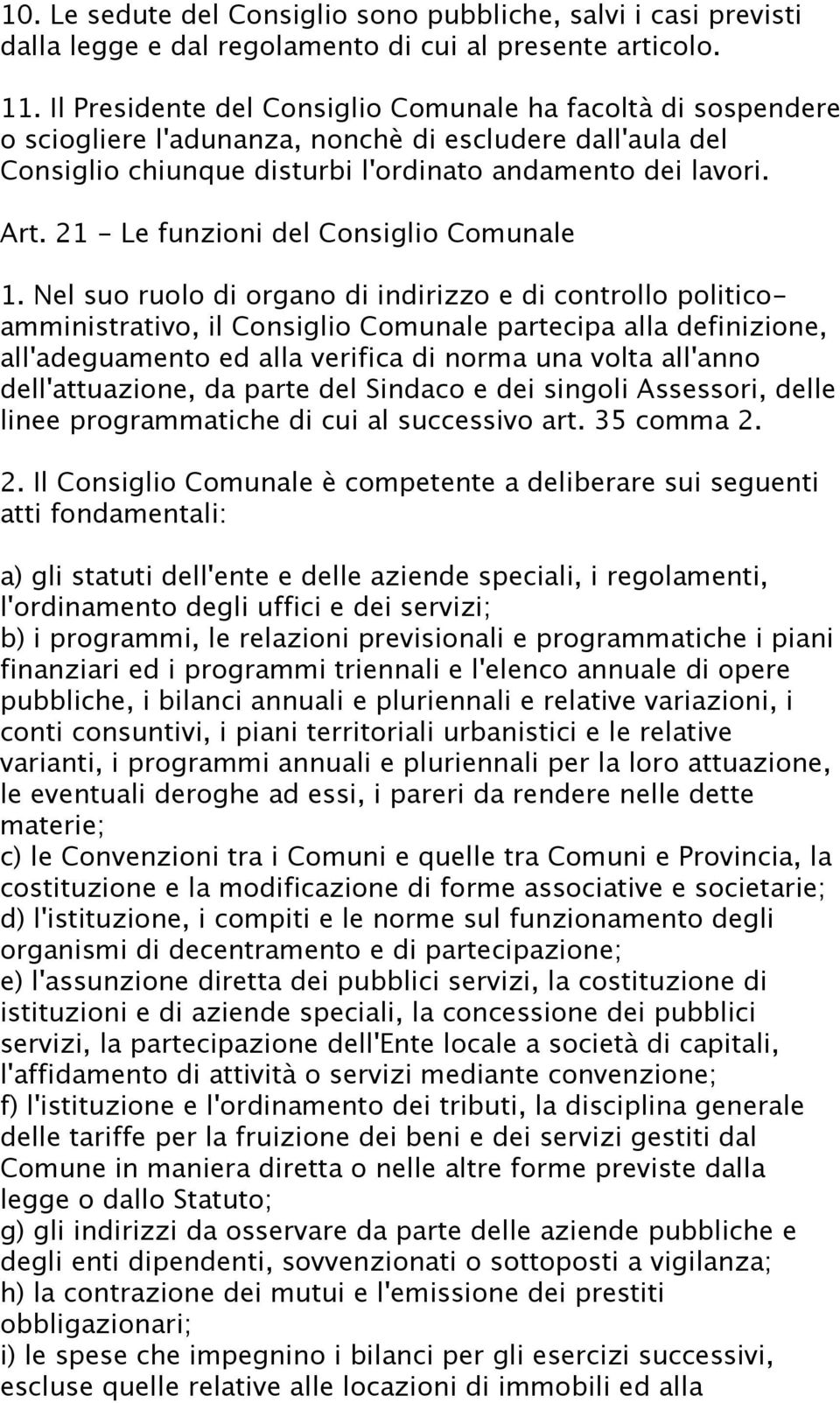 21 - Le funzioni del Consiglio Comunale 1.