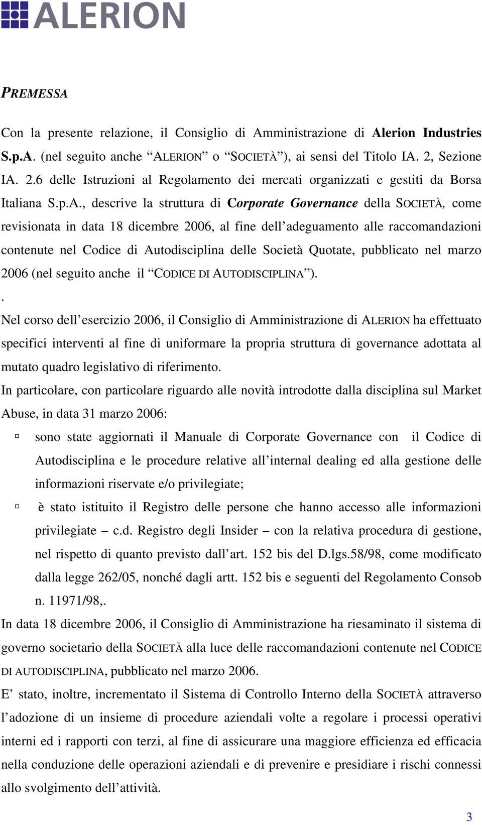 2.6 delle Istruzioni al Regolamento dei mercati organizzati e gestiti da Borsa Italiana S.p.A.